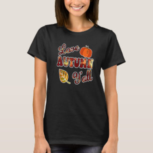 T-shirt Amour Automne Y'All Retro Rustique Automne Harvest