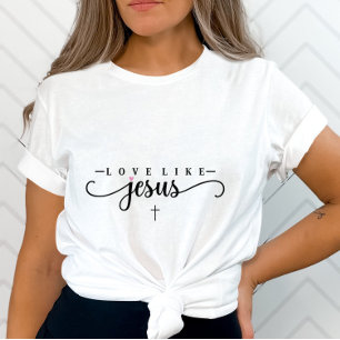 T-shirt Amour Comme Jésus-Inspirationnel Chrétien-Foi-Base