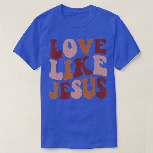 T-shirt Amour Comme Jésus Positif Catholique Preppy Retro  (Design devant)