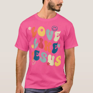 T-shirt Amour Comme Jésus Religieux Dieu Paroles chrétienn