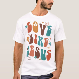 T-shirt Amour Comme Jésus Religieux Dieu Paroles chrétienn