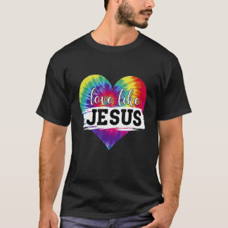 T-shirt Amour Comme Jésus Tie Dye Christian Jésus Foi Wom