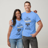 T-shirt Amour de la nourriture drôle (Unisexe)