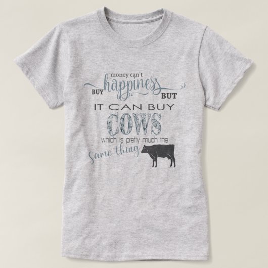 T-shirt AMOUR DE LA VACHE | L'argent ne peut pas acheter l (Design devant)