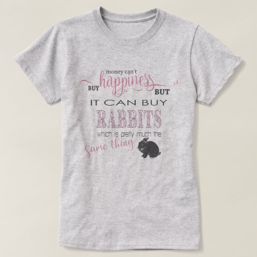 T-shirt AMOUR DE RABBIT | L'argent ne peut pas acheter le (Design devant)