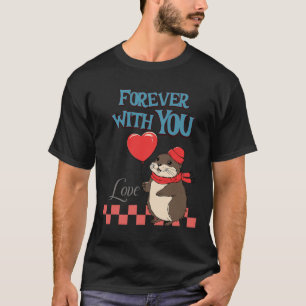 T-shirt Amour de rat musqué pour toujours avec toi