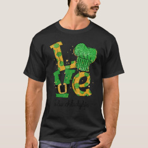 T-shirt Amour Déjeuner Lady Life St Patrick's Day