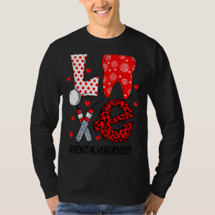T-shirt Amour Dentaire Dentaire Hygiéniste Dentiste Valent