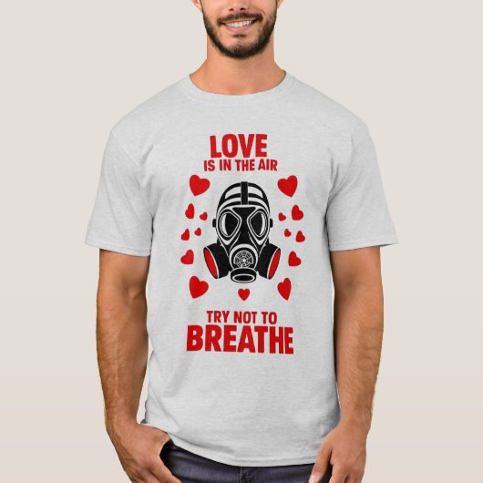 T-shirt Amour drôle est dans l'air essayer de ne pas respi (Devant)