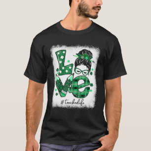 T-shirt Amour drôle Messy Bun Enseignant Jour de la Saint