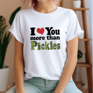 T-shirt Amour Drôle Pickle