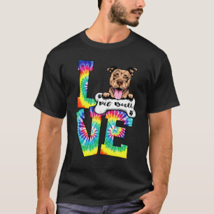 T-shirt Amour Drôle Pit Bull Tie Dye Arc-en-Ciel Chien