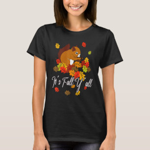 T-shirt Amour écureuil Thanksgiving Happy Fall Yall Automn