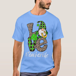 T-shirt Amour Enseignant Vie Gnomies St Patrick's Day Gnom