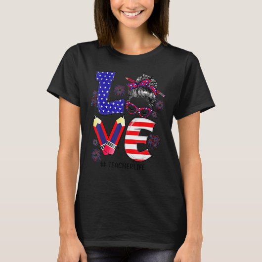T-shirt Amour Enseignant Vie Messy Bun Us Drapeau Feu d'ar (Devant)
