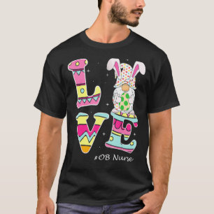 T-shirt Amour Gnome Livraison Bunny Ob Fête de Pâques Nurs