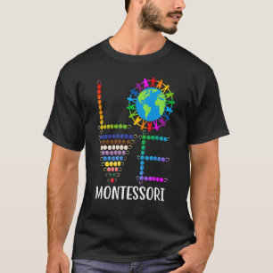 T-shirt Amour Montessori Enseignant Montessori Éducation R