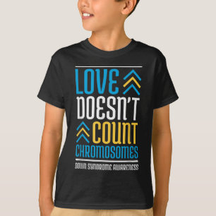 T-shirt Amour Ne Compte Pas Chromosomes Vers Le Bas Syndro