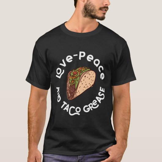 T-shirt Amour, paix et graisse de Taco (Devant)
