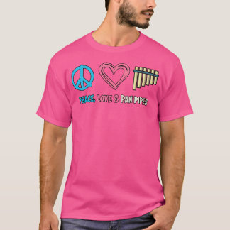 T-shirt Amour Pan Flute Peace Amour Et Pan Pipes Musique S