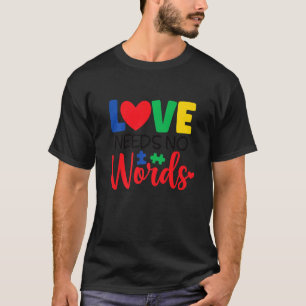 T-shirt Amour Pas Besoin De Mots Sensibilisation sur l'aut