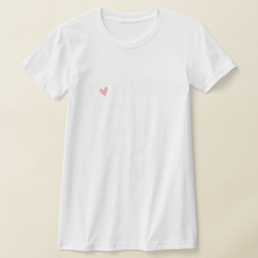 T-SHIRT AMOUR POSITIVE (Poser)