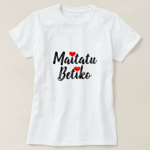 T-shirt amour pour toujours en basque, maitatu betiko
