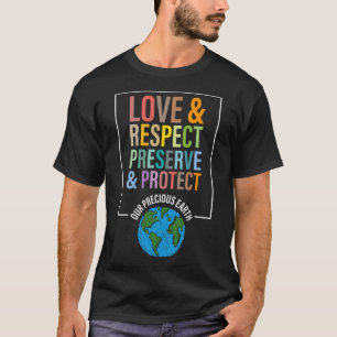 T-shirt Amour Respect Préserver Protéger Notre Précieuse T