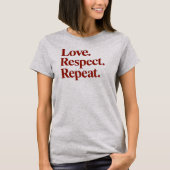 T-shirt Amour. Respect. Répéter. Couples (Devant)