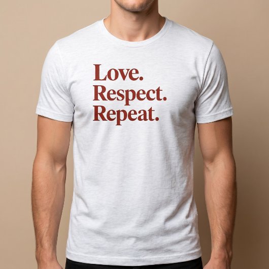 T-shirt Amour. Respect. Répéter. Couples