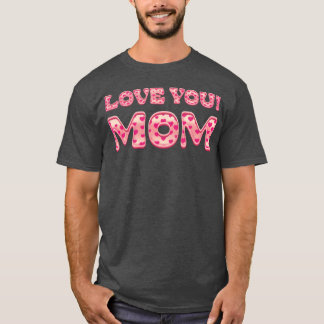 T-shirt Amour Toi Maman Fête des mères