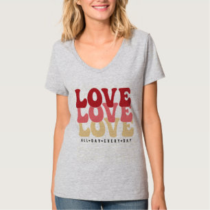 T-shirt Amour toute la journée Tous les jours, Saint Valen