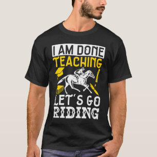 T-shirt Amoureux de Cheval Équestre J'en Ai Fini D'enseign