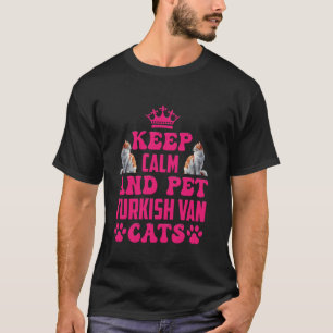T-shirt Amoureux de Turkish Van RESTEZ CALME ET CARREZ LE 