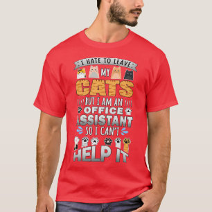 T-shirt Amoureux des chats Assistant Office Cant Help It C