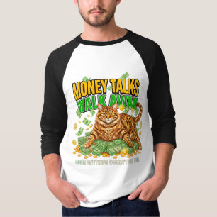 T-shirt Amoureux des chats Drôle L'argent parle S'en aller