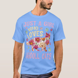 T-shirt Amoureux des chats Juste Une Fille Qui Aime Ragdol