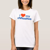 T-shirt Amoureux des chiens. J'aime mon Chihuahua (Devant)