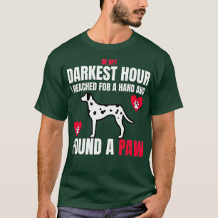 T-shirt Amoureux des chiens Quand j'avais besoin d'une mai