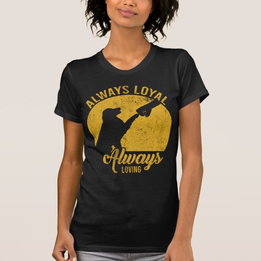 T-shirt Amoureux des chiens Toujours Loyal, Toujours Aiman (Devant)