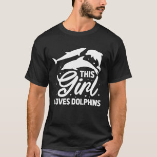 T-shirt Amoureux des dauphins Mignon Cette fille aime les