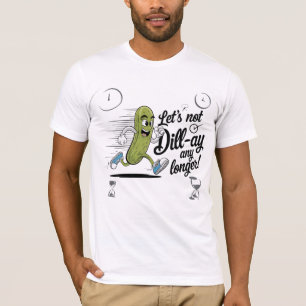 T-shirt Amoureux drôle de cornichons Dill Ay Pun Blague al