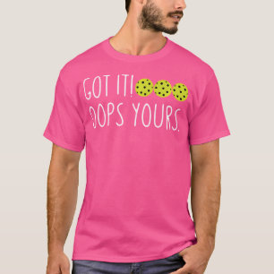 T-shirt Amoureux Drôle De Pickleball L'Ai Obtenu Sur VOS