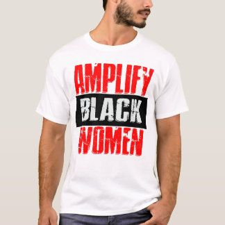 T-shirt Amplifier la femme noire