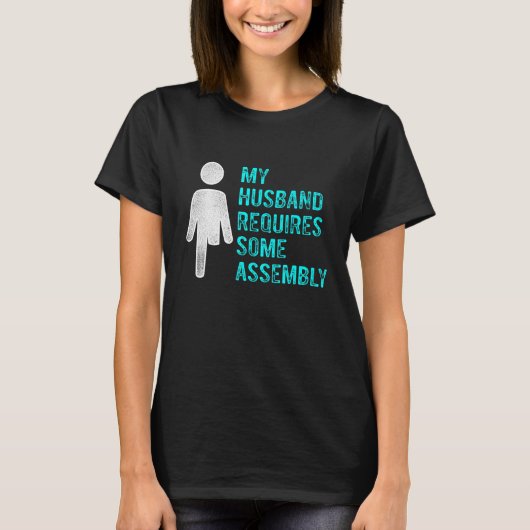 T-shirt Amputee Humor Husband Assembly Leg Arm Recovery 3 (Devant)