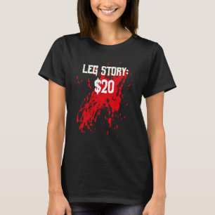 T-shirt Amputee Leg Story Amputation Chirurgie Humour Plai