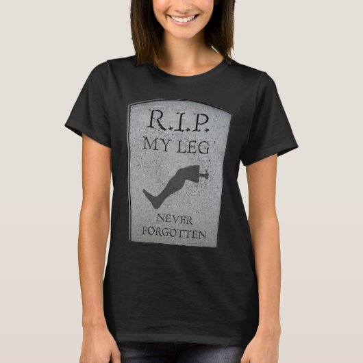 T-shirt Amputee RIP My Leg Amputation Joke Headstone Humou (Devant)