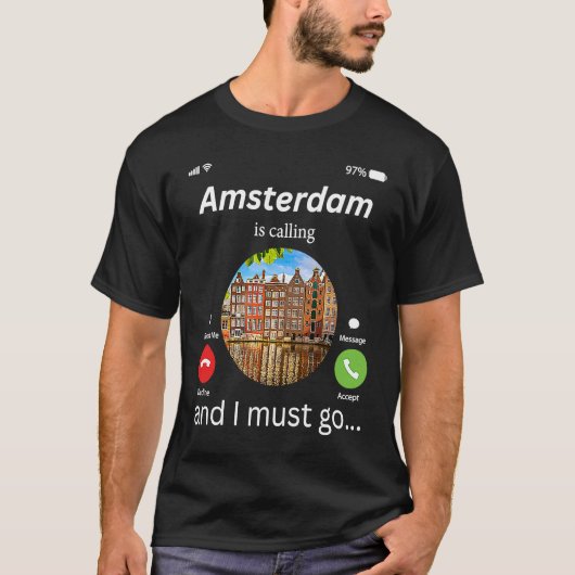 T-shirt Amsterdam Appelle Et Je Dois Aller Amsterdam N (Devant)