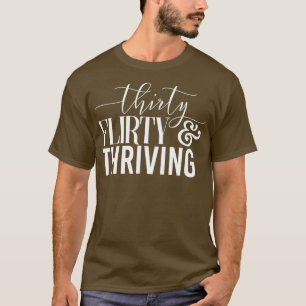 T-shirt Amusant 30E Anniversaire Trente Flirty Épousant