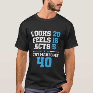 T-shirt Amusant 40 ans 40e anniversaire